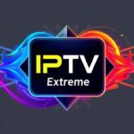 The best IPTV Extreme : Revolutionize Your Streaming Experience 2025